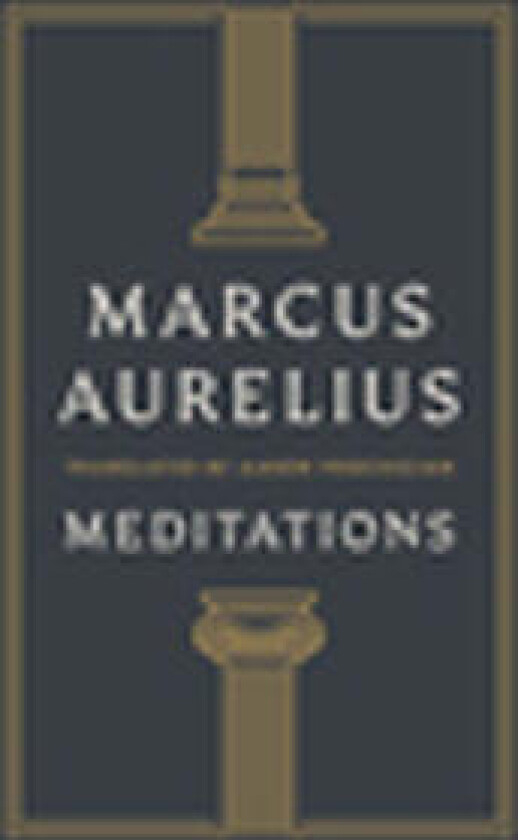 Meditations - Aurelius, Marcus