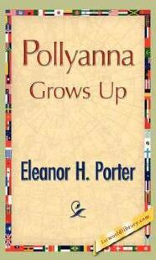Pollyanna Grows Up