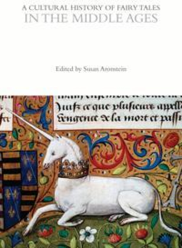 A Cultural History of Fairy Tales in the Middle Ages