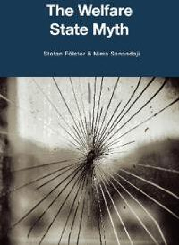 The Welfare State Myth