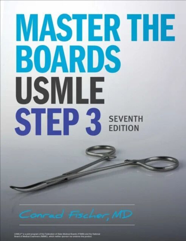 Master the Boards USMLE Step 3 7th Ed. av Conrad MD Fischer