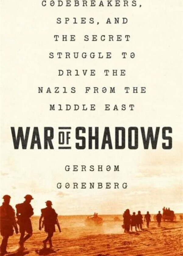 War of Shadows av Gershom Gorenberg