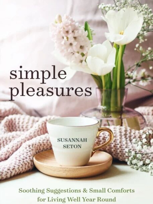 Simple Pleasures av Susannah Seton