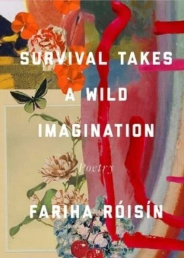 Survival Takes a Wild Imagination av Fariha Roisin