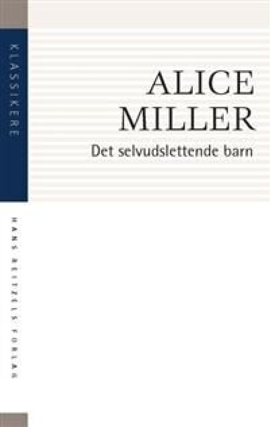 Det selvudslettede barn av Alice Miller