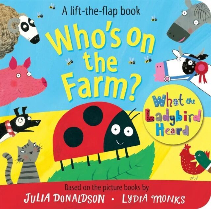 Who's on the Farm? A What the Ladybird Heard Book av Julia Donaldson