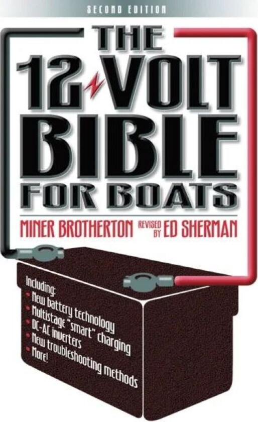 The 12 Volt Bible for Boats av Miner K. Brotherton, Ed Sherman