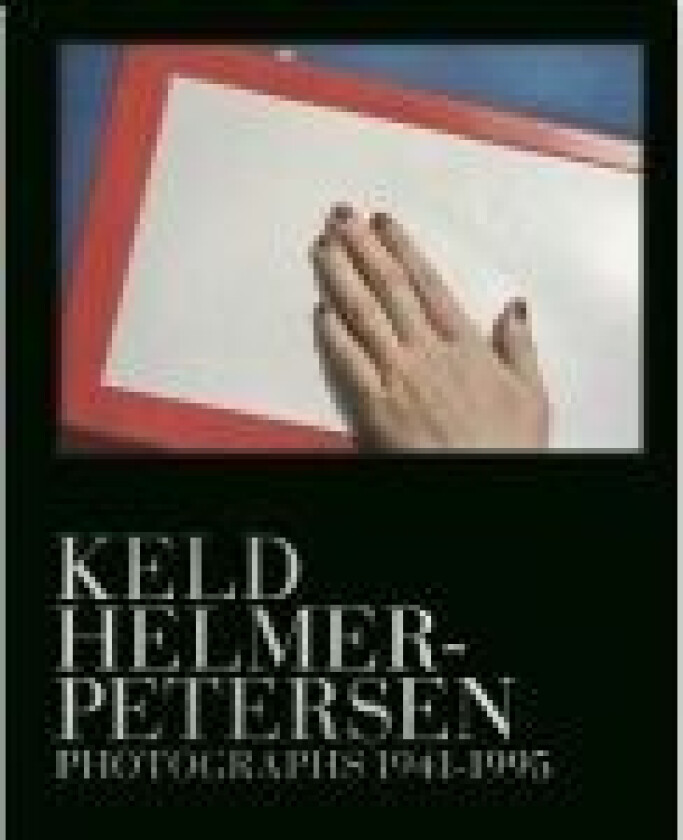 Keld Helmer-Petersen Mette Sandbye, Finn Thrane, Keld Helmer-Petersen, Jens Frederiksen, Martin Parr Språk: Engelsk