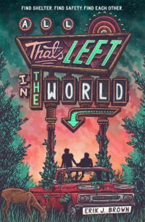 All That's Left in the World av Erik J. Brown
