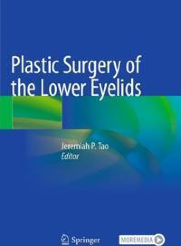 Plastic Surgery of the Lower Eyelids