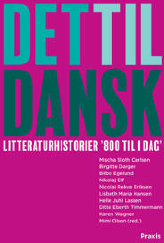 Det til dansk - litteraturhistorier