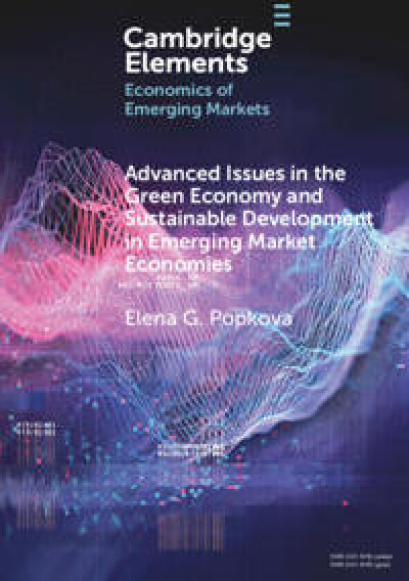 Advanced Issues in the Green Economy and Sustainable Development in Emerging Market Economies