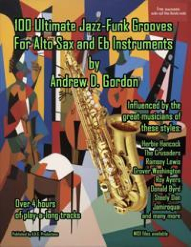 100 Ultimate Jazz-Funk Grooves for Alto Sax
