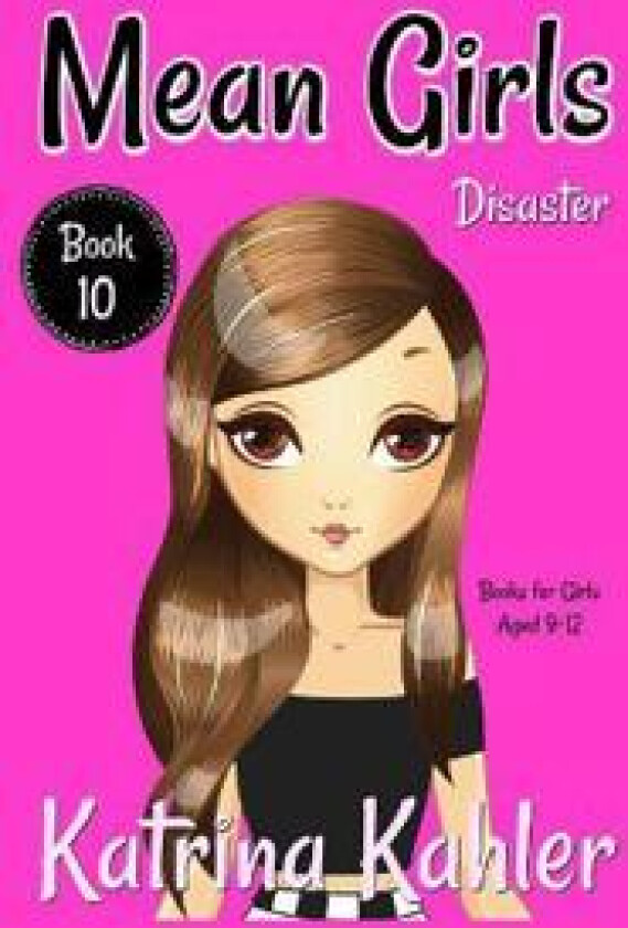 MEAN GIRLS - Book 10 - Disaster