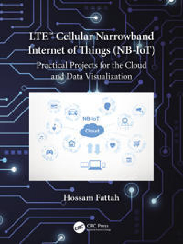 LTE Cellular Narrowband Internet of Things (NB-IoT)