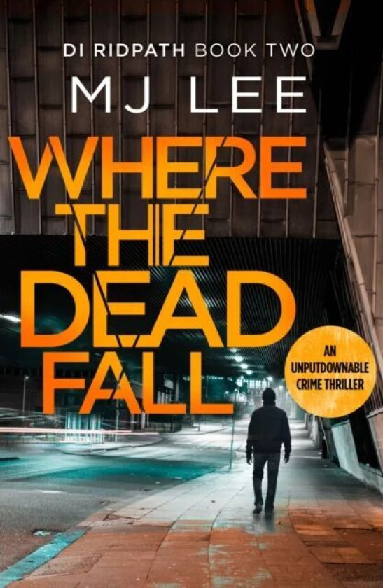 Where The Dead Fall av M J Lee