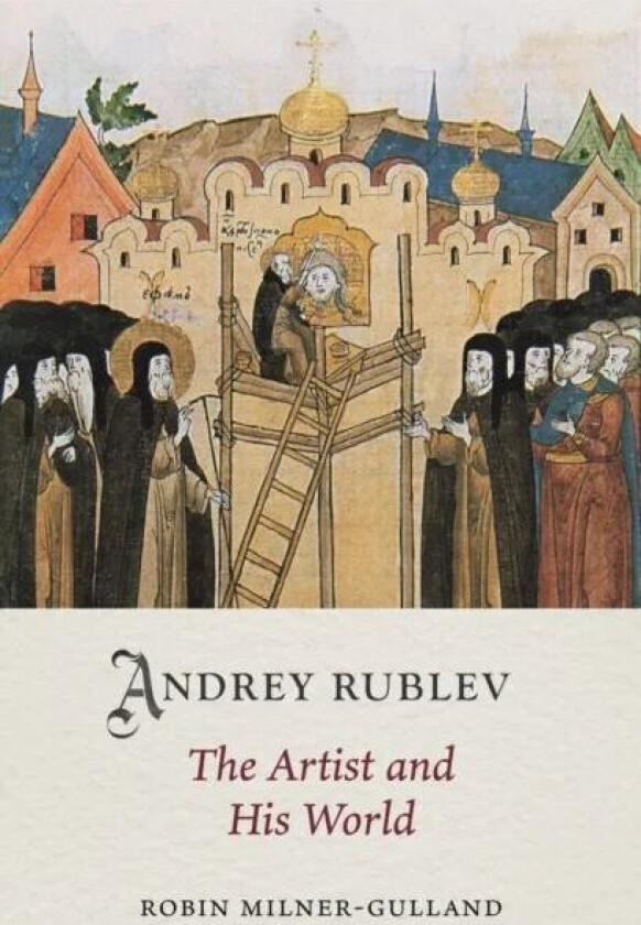 Andrey Rublev av Robin Milner-Gulland