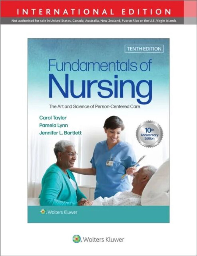 Fundamentals of Nursing av Carol R. Taylor, Pamela B EdD MSN RN Lynn, Jennifer L Ph.D. RN-BC CNE CHSE Bartlett