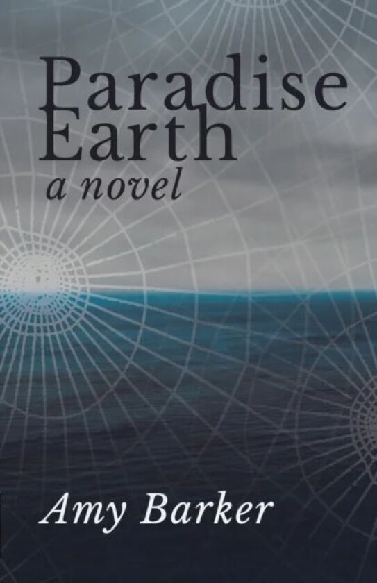 Paradise Earth av Amy Barker