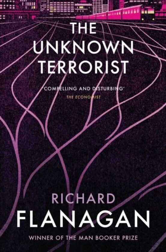 The Unknown Terrorist av Richard Flanagan