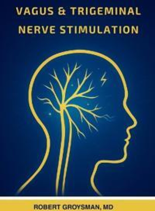 Vagus & Trigeminal Nerve Stimulation