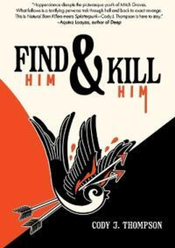 Find Him and Kill Him