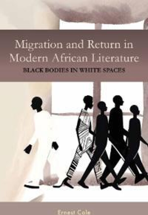 Migration and Return in Modern African Literature