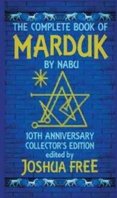 The Complete Book of Marduk by Nabu