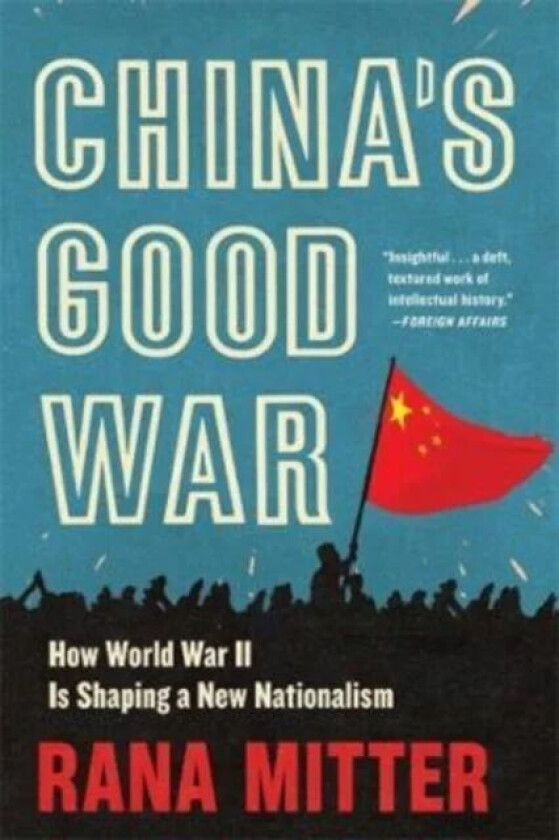 China's Good War av Rana Mitter