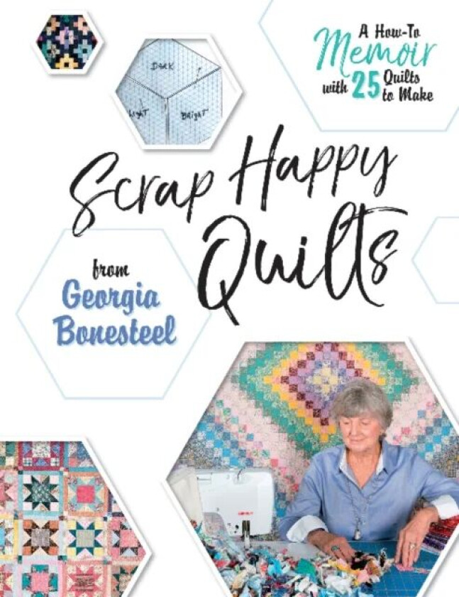 Scrap Happy Quilts from Georgia Bonesteel av Georgia Bonesteel