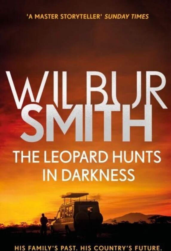 The Leopard Hunts in Darkness av Wilbur Smith
