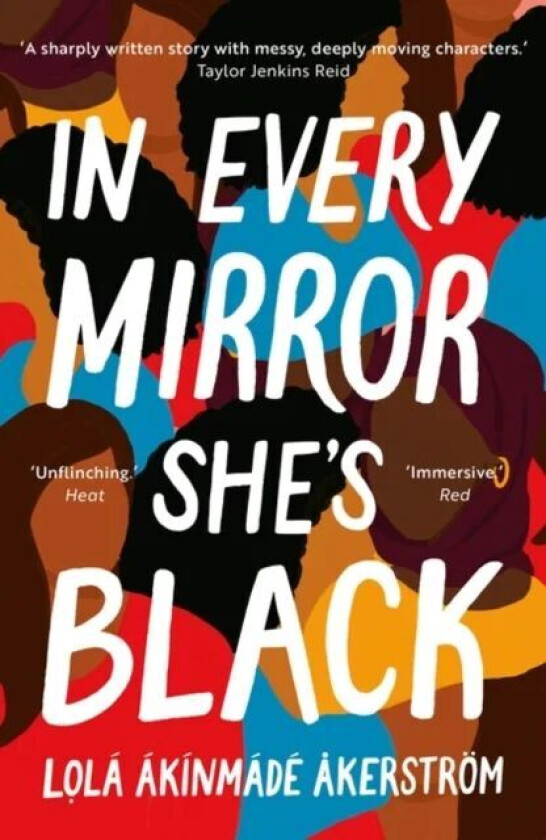In Every Mirror She's Black av Lola Akinmade Akerstrom