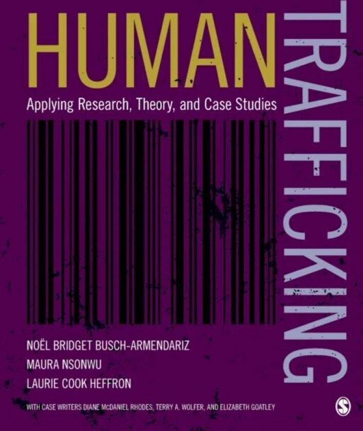 Human Trafficking av Noel B. Busch-Armendariz, Maura B. Nsonwu, Laurie C. Heffron