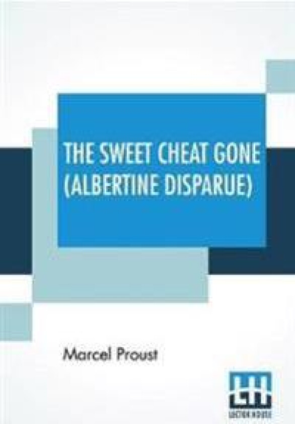 The Sweet Cheat Gone (Albertine Disparue)