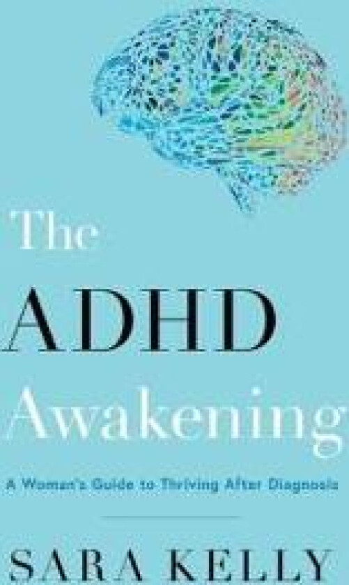 The ADHD Awakening