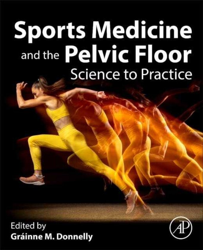 Sports Medicine and the Pelvic Floor Science to Practice