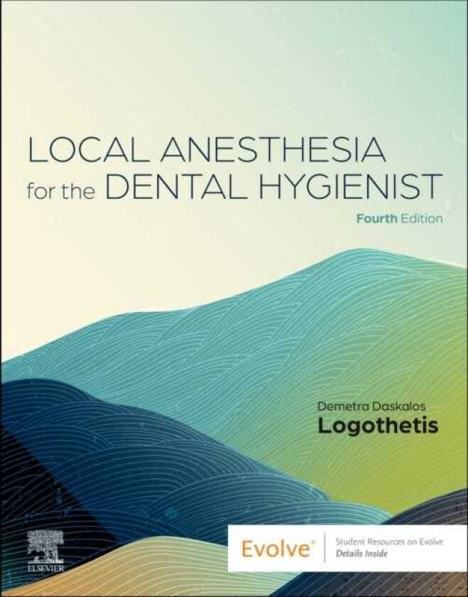 Local Anesthesia for the Dental Hygienist