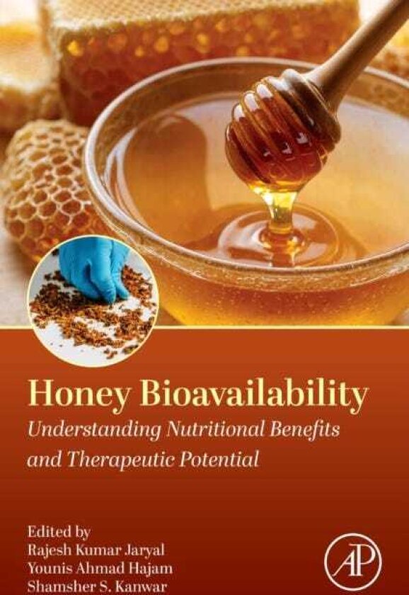 Honey Bioavailability Understanding Nutritional Benefits and Therapeutic Potential