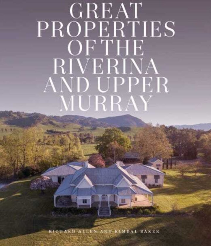 Great Properties of the Riverina and the Upper Murray