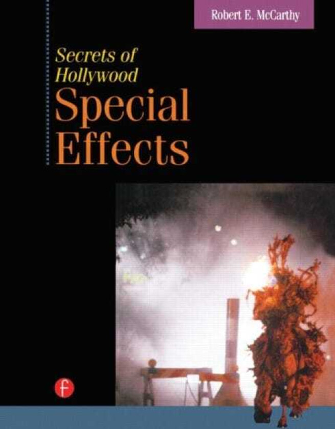 Secrets of Hollywood Special Effects