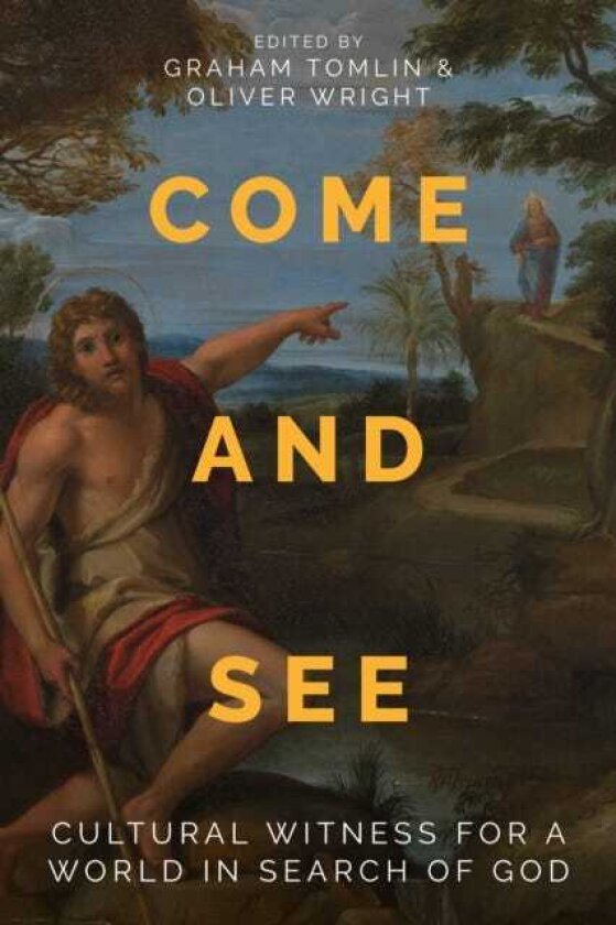 Come and See Cultural Witness for a World in search of God