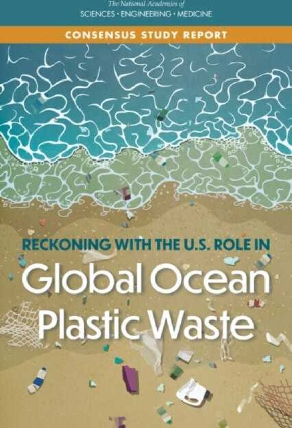 Reckoning with the U.S. Role in Global Ocean Plastic Waste