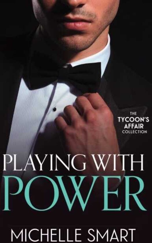 The Tycoon's Affair: Playing With Power Marriage Made in Blackmail (Rings of Vengeance) / Billionaire's Baby of Redemption / His Greek Wedding Night Debt