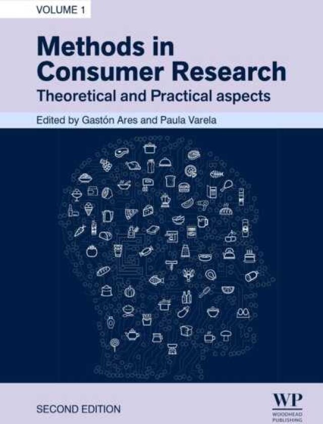 Methods in Consumer Research, Volume 1 Theoretical and Practical aspects