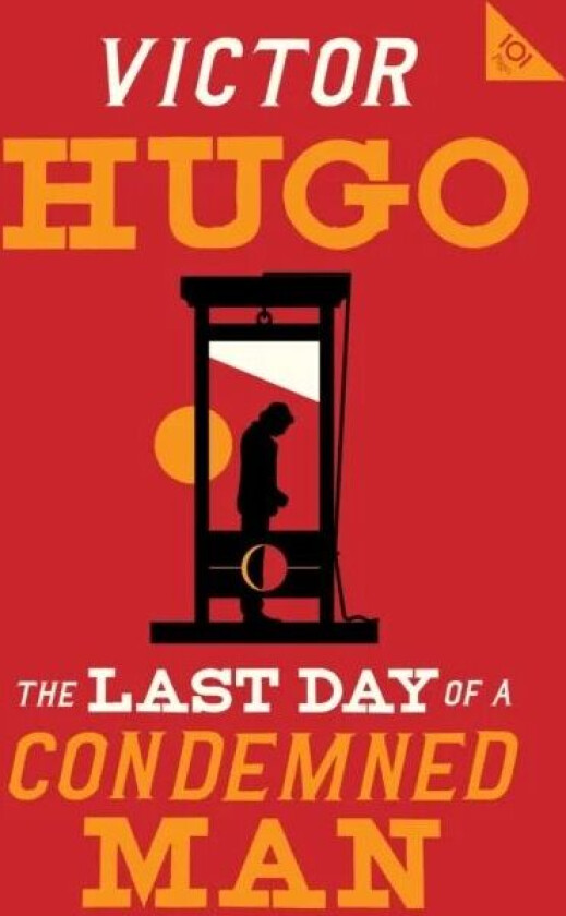 The Last Day of a Condemned Man av Victor Hugo