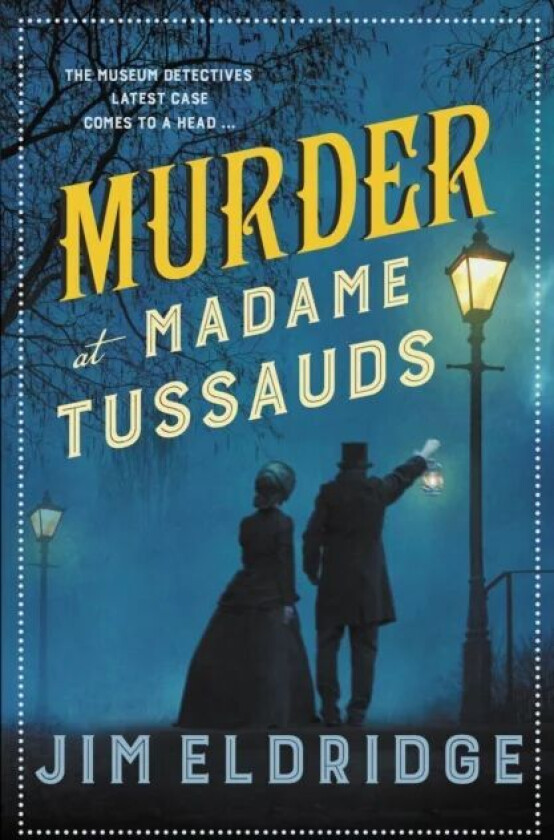Murder at Madame Tussauds av Jim Eldridge