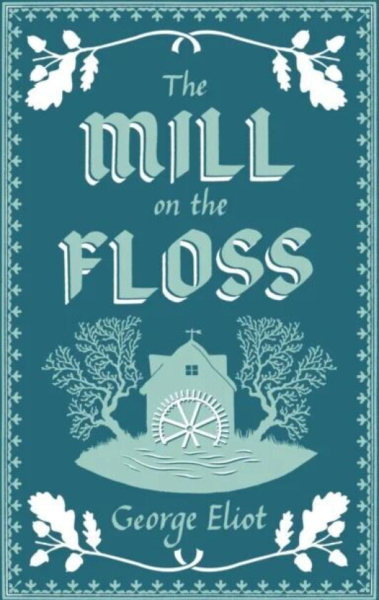 The Mill on the Floss av George Eliot