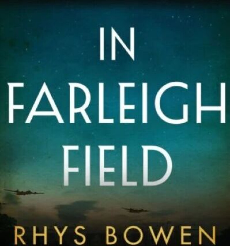 In Farleigh Field Av Rhys Bowen