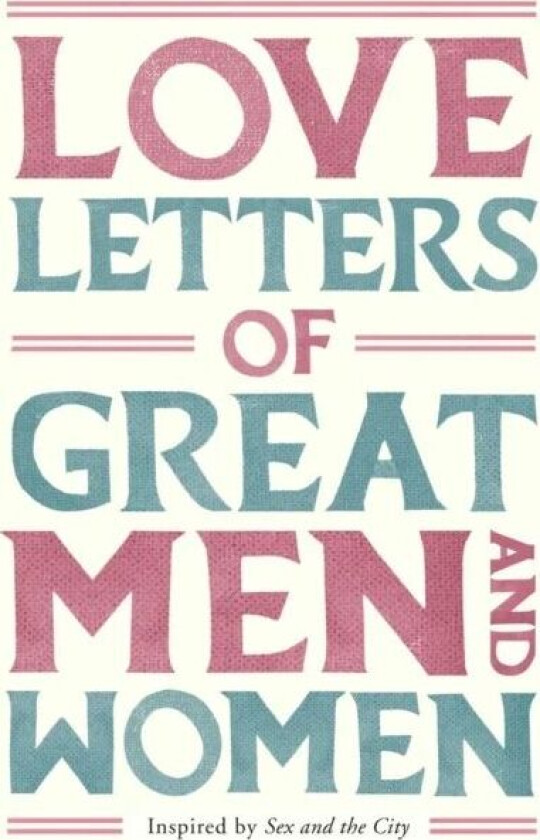 Love Letters of Great Men and Women av Ursula Doyle (Ed.)