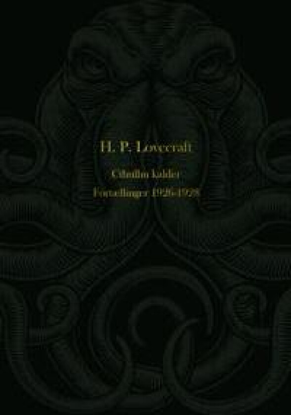 Cthulhu kalder. Fortællinger 1926-1928